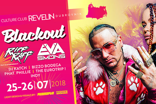 The Blackout Festival at Revelin Dubrovnik, Riff Raff and Eva Simons, July 25 & 26