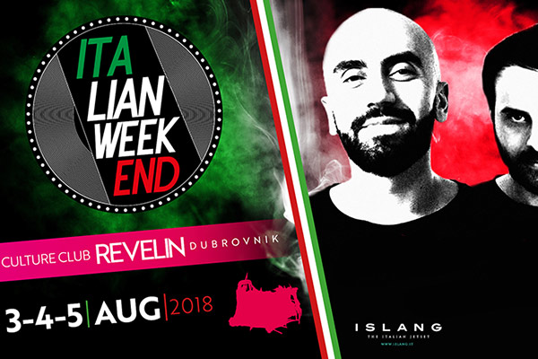 Italian Weekend on August 3,4 & 5, nightclub Revelin Dubrovnik